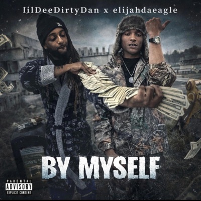 By Myself (feat. ElijahDaEagle) - Single