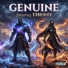 Genuine (feat. Thinny) - Single