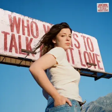 Jade Bird Who Wants To Talk About Love? cover artwork