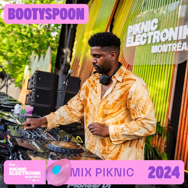 Mix Piknic: Martyn Bootyspoon in Montréal, May 26, 2024 (DJ Mix)