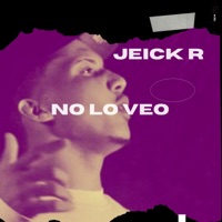 No lo veo (Demo) - Single - Jeick R