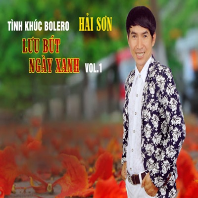 Tình Khúc Bolero: Lưu Bút Ngày Xanh, Vol. 1 - EP