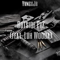 OutsidePt2 (feat. Luh Wooda) - Single - YvngxJr
