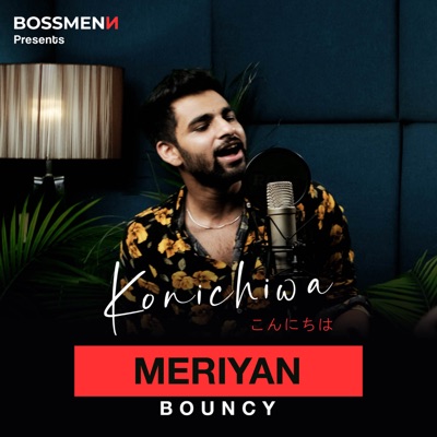 Meriyan (feat. Bouncy) - Single