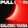 Pull Me In