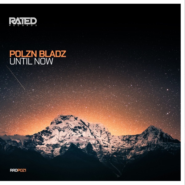 Polzn Bladz - Until Now