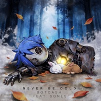 Never Be Cold - Single - SGNLS & BOTCASH