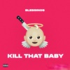 Kill That Baby - Single