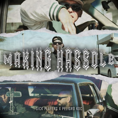 Making hassle (feat. Peligro kdc) - Single