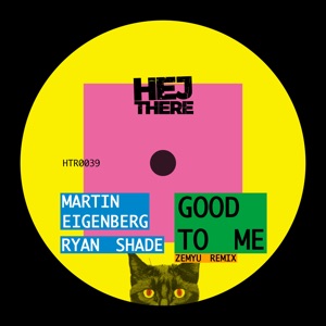Good to Me (Zemyu Remix) - Single