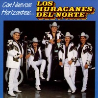 Con Nuevos Horizontes - Los Huracanes del Norte
