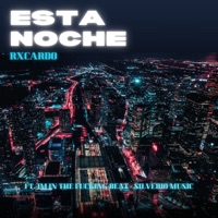 Esta noche (feat. IM in the f*****g beat & Silverio Music) - Single - Rxcardo