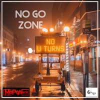 No Go Zone - Single - MopoNeck
