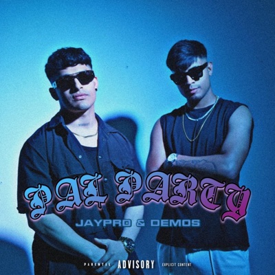 Pal Party (feat. JAYPRO) - Single