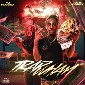 TrapWham (feat. TJ Flocca) Otn Corey