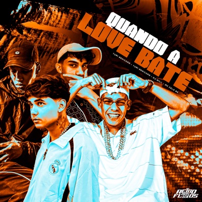 Quando a Love Bate (feat. MC Rondom) - Single