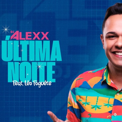 DJ Alexx - Última Noite (Léo Foguete Remix funk)