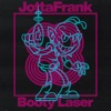 JOTTAFRANK - Booty Laser