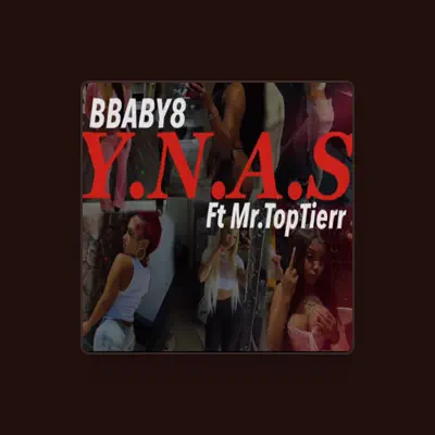 Listen to BBABY8, watch music videos, read bio, see tour dates & more!
