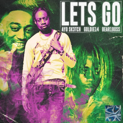 Lets Go (feat. Bear1boss) - Single