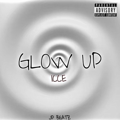 Glow Up (feat. JP Beatz) - Single