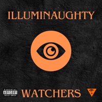Watchers (feat. Kupo8000, Clyde Park & Majik DaBoy) - Single - Illuminaughty