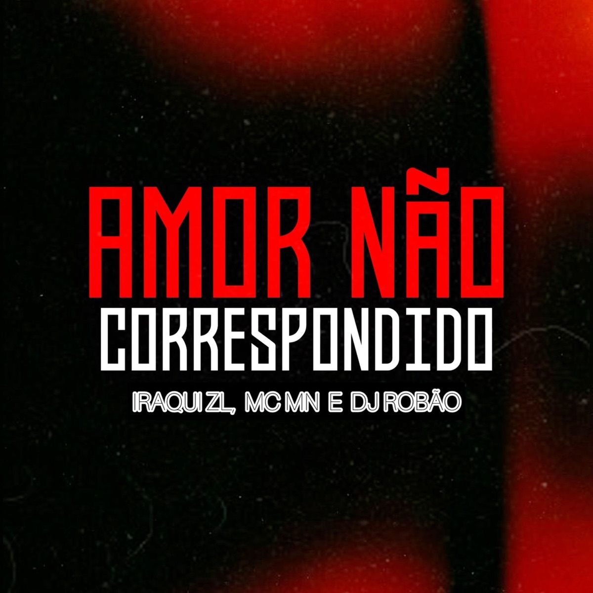 Amor Não Correspondido - Single