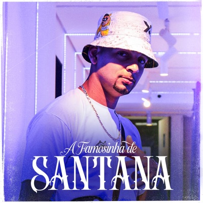 A Famosinha de Santana - Single