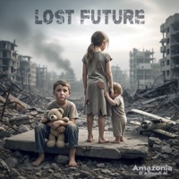 LOST FUTURE - Single - Amazonia