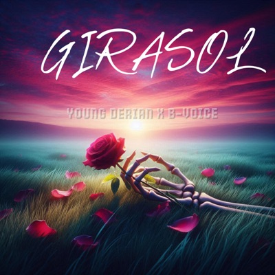 GIRASOL (feat. YOUNG DERIAN & B-VOICE) - Single