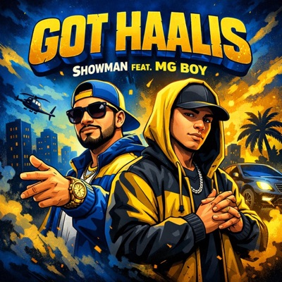 GOT HAALIS (feat. MG BOY) [Radio Edit] - Single