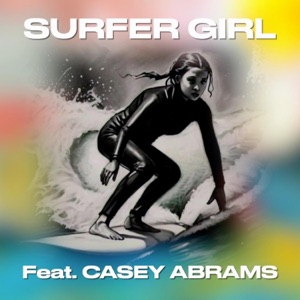 Surfer Girl (feat. Casey Abrams)