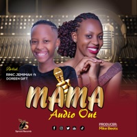 MAMA (feat. Doreen Gift) - Single - Rinic Jemimah