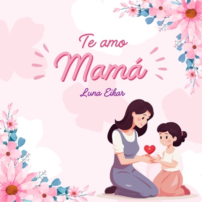 Te Amo Mamá - Single
