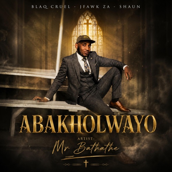 Abakholwayo (feat. JFawk ZA, Blaq Cruel & Shaun CPT)