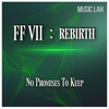 Music Lah - No Promises to Keep (From Final Fantasy VII Rebirth) [Piano Only] artwork
