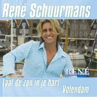 LAAT DE ZON IN JE HART — RENE SCHUURMANS