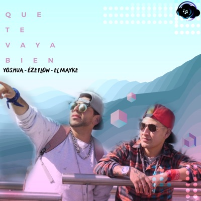 Que Te Vaya Bien (feat. El Mayke) - Single