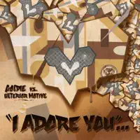 I Adore You — GOLDIE, ULTERIOR MOTIVE