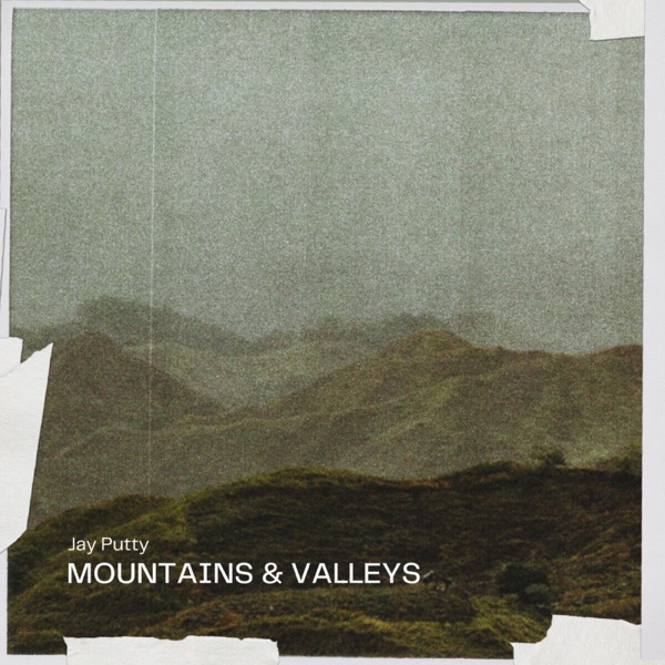 Mountains & Valleys