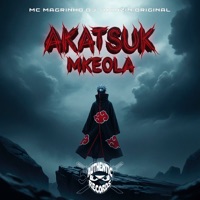 Akatsuk Mke0La - Single - DJ JHONZIN ORIGINAL & Mc Magrinho