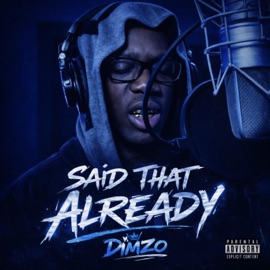 Said that already Dimzo