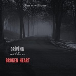 Driving with a Broken Heart - Single