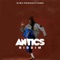 Antics Riddim - Sir5 Productions lyrics