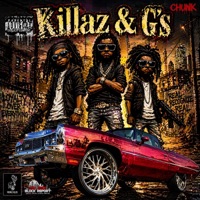 Killaz & G's (feat. Totally Insane, MC Kong, Lee Dozier & JT The Bigga Figga) - Single - Chunk