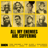 Bien & Tobe Nwigwe - All My Enemies Are Suffering III artwork