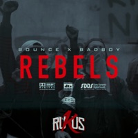 REBELS (feat. bad boy clika 1) - Single - BOUNCE el diablo verde
