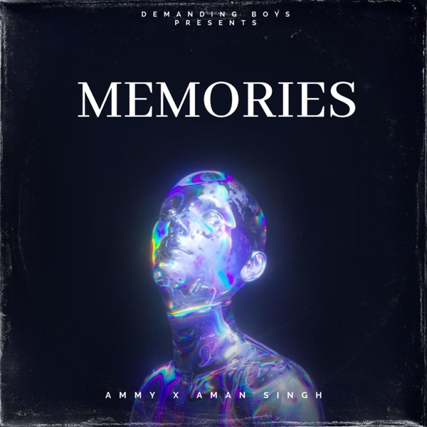 Memories (feat. Ammy pawar)