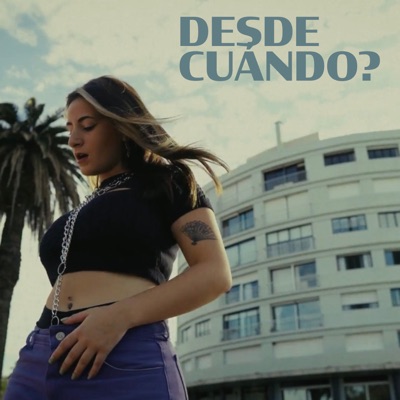 Desde Cuándo? - Single