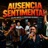 Ausencia Sentimental (feat. Silvio Brito)